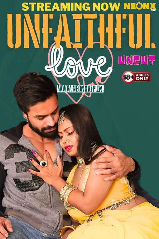 Unfaithfull Love (2024) UNRATED 720p HEVC HDRip NeonX Originals Short Film x265 AAC [350MB]