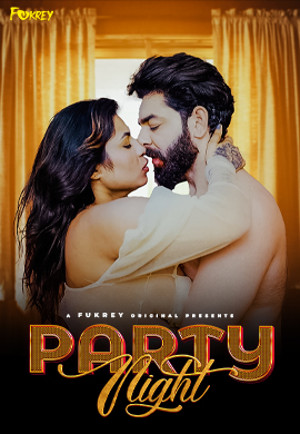 Party Night (2024) UNRATED 720p HEVC Fukrey Originals Short Film x265 AAC [250MB]